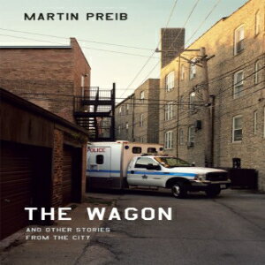 洋書 The Wagon and Other Stories from the City (Chicago Visions and Revisions)