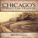 m Chicago's Forgotten Tragedy