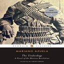 m The Underdogs: A Novel of the Mexican Revolution (Penguin Classics)