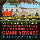 洋書 Vulgar Favors: The Hunt for Andrew Cunana