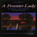 m A Frontier Lady: Recollections of the Gold Rush and Early California