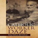 m Paperback, Catholic Worker Daze