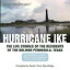 ν Paperback, Hurricane Ike: The Life Stories Of The Residents Of The Bolivar Peninsula, Texas: September 13, 2008: The Day That Changed Our Lives Forever!