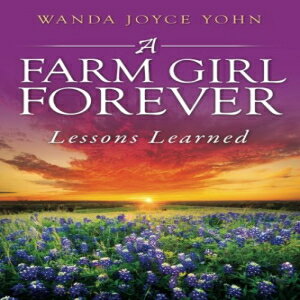 m A Farm Girl Forever: Lessons Learned