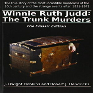 楽天Glomarket洋書 Paperback, Winnie Ruth Judd: The Trunk Murders The Classic Edition