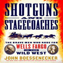 Glomarket㤨ν Paperback, Shotguns and Stagecoaches: The Brave Men Who Rode for Wells Fargo in the Wild WestפβǤʤ3,227ߤˤʤޤ