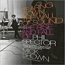 洋書 Tearing Down the Wall of Sound: The Rise and Fall of Phil Spector