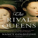 洋書 The Rival Queens: Catherine de' Medici, Her Daughter Marguerite de Valois, and the Betrayal that Ignited a Kingdom