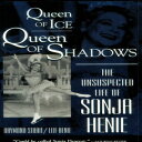 洋書 Paperback, Queen of Ice, Queen of Shadows: The Unsuspected Life of Sonja Henie