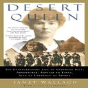 洋書 Desert Queen: The Extraordinary Life of Gertrude Bell: Adventurer, Adviser to Kings, Ally of Lawrence of Arabia