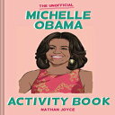 洋書 Paperback, The Unofficial Michelle Obama Activity Book