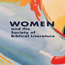 洋書 Paperback, Women and the Society of Biblical Literature (Biblical Scholarship in North America)