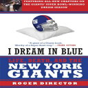 m I Dream in Blue: Life, Death, and the New York Giants