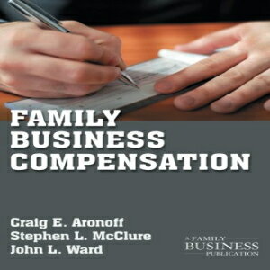 洋書 Family Business Compensation (A Family Business Publication)