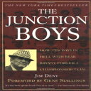 m The Junction Boys: How Ten Days in Hell with Bear Bryant Forged a Championship Team