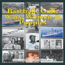 洋書 Paperback, Baseball, Golf, Wars, Women & Puppies: An Autobiography