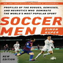 洋書 Soccer Men: Profiles of the Rogues, Geniuses, and Neurotics Who Dominate the World's Most Popular Sport
