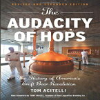 洋書 Paperback, The Audacity of Hops: The History of America's Craft Beer Revolution