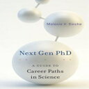 洋書 Next Gen PhD: A Guide to Career Paths in Science