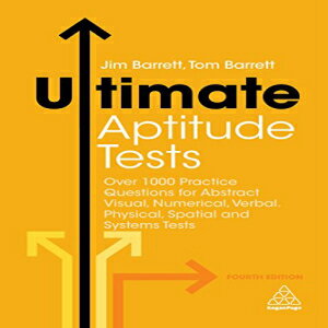 洋書 Ultimate Aptitude Tests: Over 1000 Practice Questions for Abstract Visual, Numerical, Verbal, Physical, Spatial and Systems Tests (Ultimate Series)