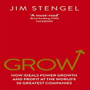 洋書 Paperback, Grow: How Ideals Power and Profit at the World's Greatest Companie...