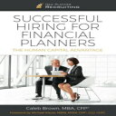 洋書 Successful Hiring for Financial Planners: The Human Capital Advantage