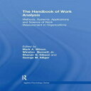 洋書 The Handbook of Work Analysis: Methods, Systems, Applications and Science of Work Measurement in Organizations (Applied Psychology Series)