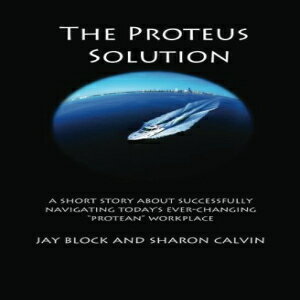 m Paperback, The Proteus Solution: A parable about successfully navigating today's ever-changing, 