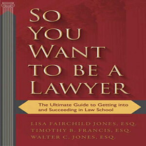 洋書 So You Want to be a Lawyer: The Ultimate Guide to Getting into and Succeeding in Law School