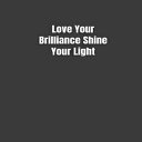 洋書 Paperback, Love Your Brilliance Shine You