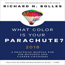 洋書 What Color Is Your Parachute 2018: A Practical Manual for Job-Hunters and Career-Changers