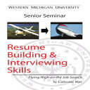 洋書 Resume Building and Interviewing Skills: Flying High on the Job Search