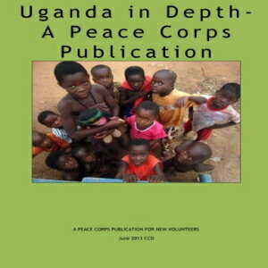 m Uganda in Depth - A Peace Corps Publication