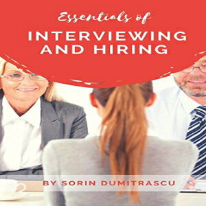 洋書 Essentials of Interviewing and Hiring: A Practical Guide