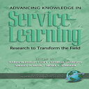 洋書 IAP - Information Age Publishing Advancing Knowledge in Service-Learning: Research to Transform the Field (Advances in Service-Learning Research)