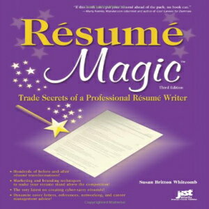 洋書 Resume Magic: Trade Secrets of a Professional Resume Writer
