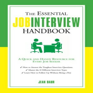 洋書 The Essential Job Interview Handbook: A Quick and Handy Resource for Every Job Seeker (Essential Handbook)