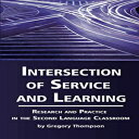 洋書 Intersection of Service and Learning: Research and Practice in the Second Language Classroom (NA)