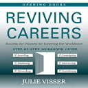 洋書 Reviving Careers: Success for Women Re-Entering the Workforce (Opening Doors)