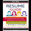 Glomarket㤨ν Paperback, Resume Guide 2018: Rethinking Resumes make an impression in 6 seconds. Professional Resume writing in within 5 minutes help you ace the Interview and Land Your Dream JobפβǤʤ2,207ߤˤʤޤ