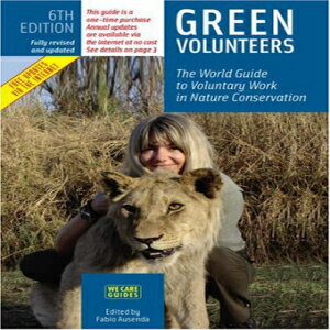 洋書 Green Volunteers: The World Guide to Voluntary Work in Nature Conservation - 6th Edition