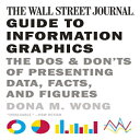 洋書 The Wall Street Journal Guide to Information Graphics: The Dos and Don 039 ts of Presenting Data, Facts, and Figures