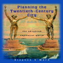 洋書 Wiley Paperback, Planning the Twentieth Century City: The Advanced Capitalist...