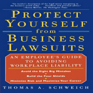 ν Scribner Paperback, PROTECT YOURSELF FROM BUSINESS LAWSUITS: An Emp...