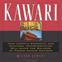 Glomarket㤨ν Basic Books Kawari: How Japan's Economic and Cultural Transformation Will Alter the Balance of Power Among NationsפβǤʤ5,330ߤˤʤޤ