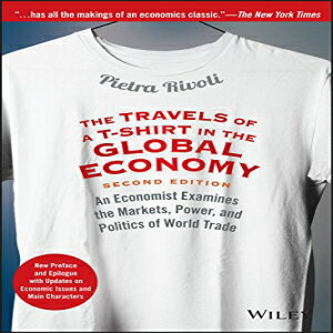 洋書 Paperback, The Travels of a T-Shirt in the Global Economy: An Economist Examines the Markets, Power, and Politics of World Trade. New Preface and Epilogue with Updates on Economic Issues and Main Characters