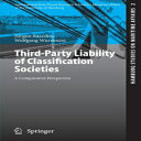 洋書 Third-Party Liability of Classification Societies: A Comparative Perspective (Hamburg Studies on Maritime Affairs)