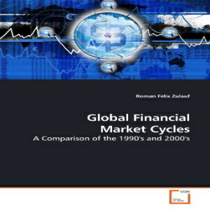 ν Paperback, Global Financial Market Cycles: A Comparison of the 1990's and 2000's