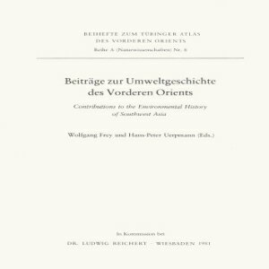 洋書 Paperback, Beiträge zur Umweltgeschichte des Vorderen Orients: Contributions to the Environmental History of Southwest Asia (Reihe a (Naturwissenschaften)) (German and English Edition)