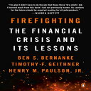 洋書 Firefighting: The Financial Crisis and Its Lessons